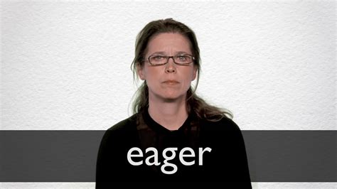 eager pronunciation in english|More.